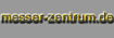 Alles, vom K�chenmesser bis zum Jagdmesser!
