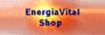 EnergiaVital-Shop - Tanken Sie Lebensenergie!